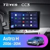 0755249800637_astra_h_2006_2014_1_1280x720 Navigatie Auto Teyes CC2 Plus Opel Astra H 2004-2014 4+32GB 9" QLED Octa-core 1.8Ghz Android 4G Bluetooth 5.1 DSP 0Din